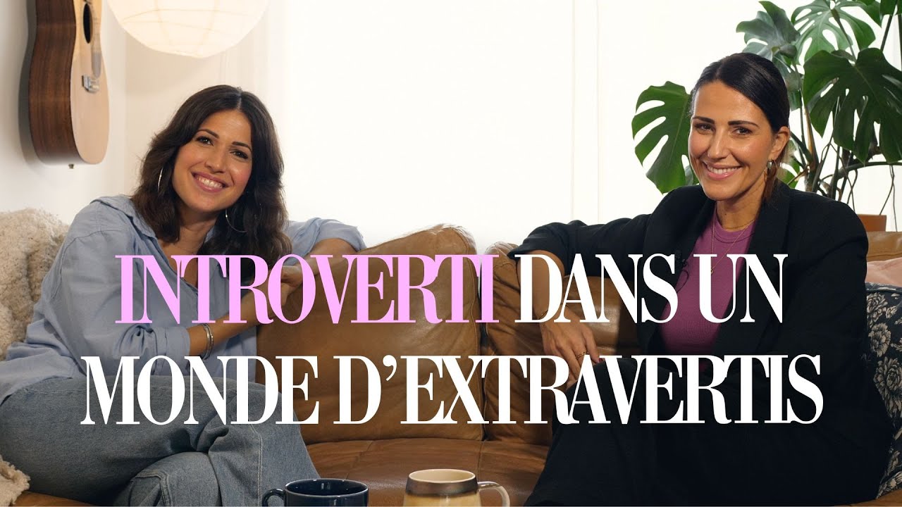 &Ecirc;tre introverti n&rsquo;est pas un d&eacute;faut | TAKE CARE avec Laure (feat. Rachelle Baroni) ep. 6
