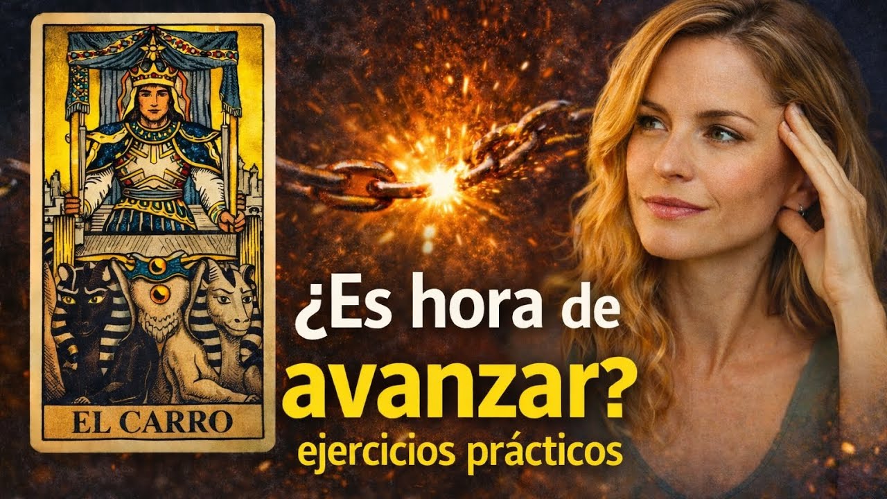 El Carro en el tarot | Ejercicios prácticos para moverte, decidir y cambiar de rumbo