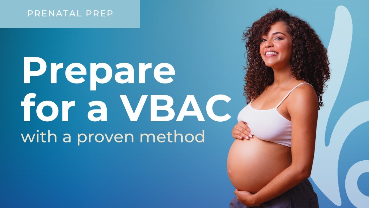 How To Prepare Your Mind & Body For VBAC | Vaginal Birth After C-Section | Birth Tips For VBAC