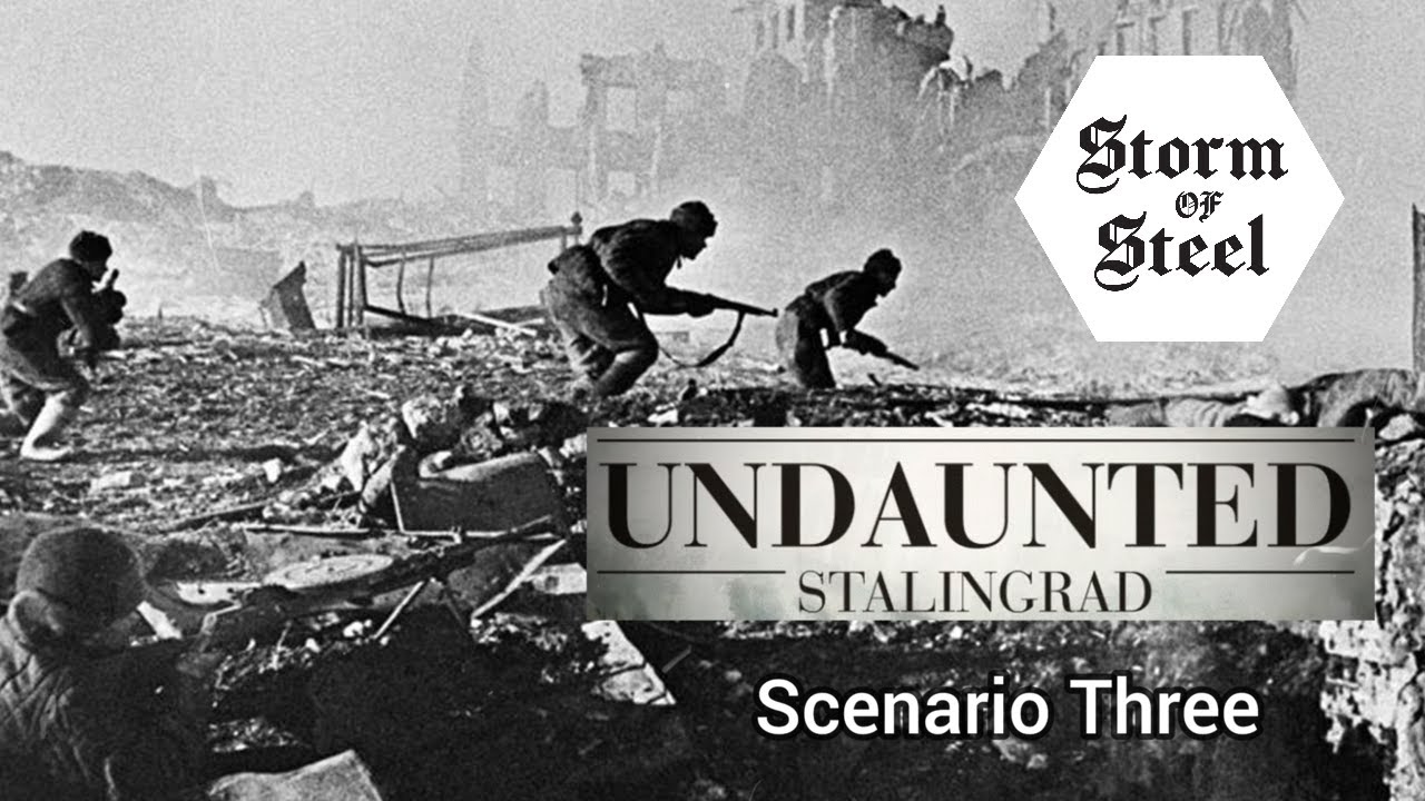 Undaunted Stalingrad Campaign: Scenario Three Battle Report | Storm of Steel Wargaming