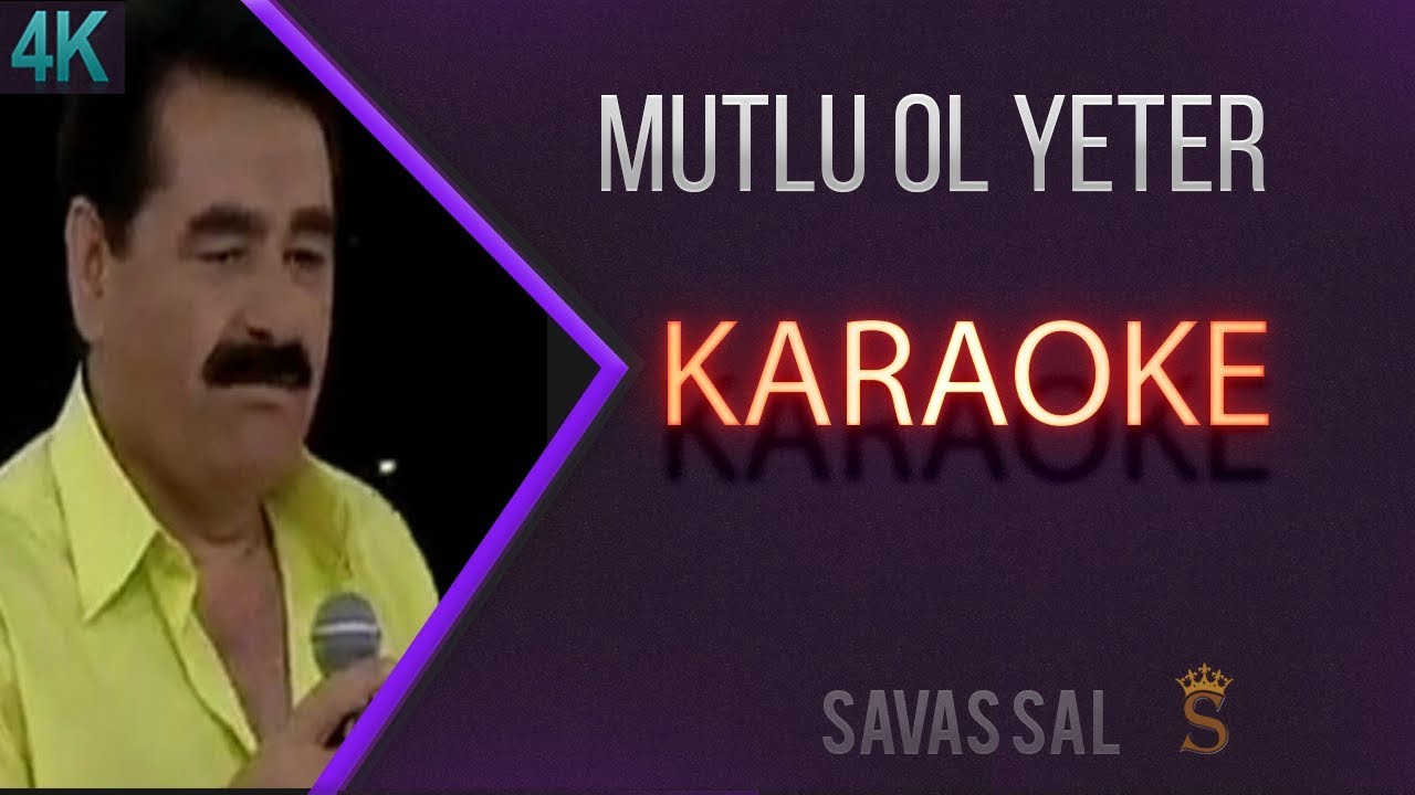 Mutlu Ol Yeter (КАРАОКЕ)