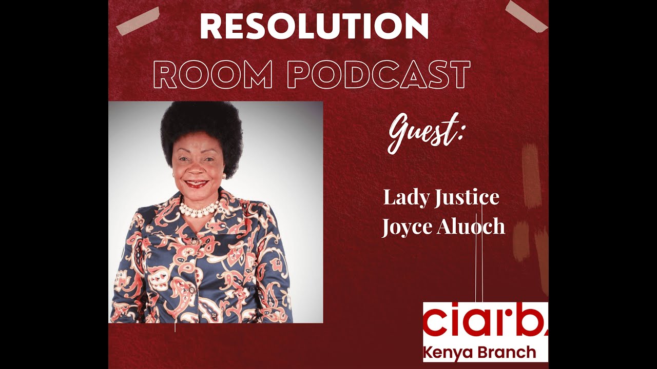 Lady Justice Aluoch's Journey; From the Bench, 9 years in ICC ,Lessons and her shift to Mediation