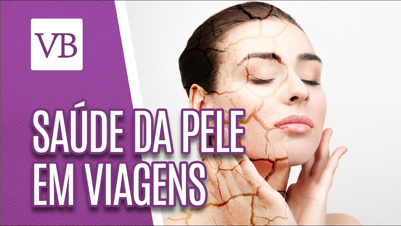 Sa&uacute;de da pele em viagens - Voc&ecirc; Bonita (30/01/19)