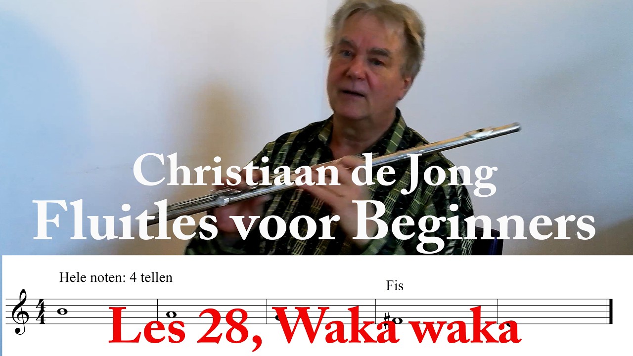 Dwarsfluit voor beginners, les 28, Waka waka (Christiaan de Jong)