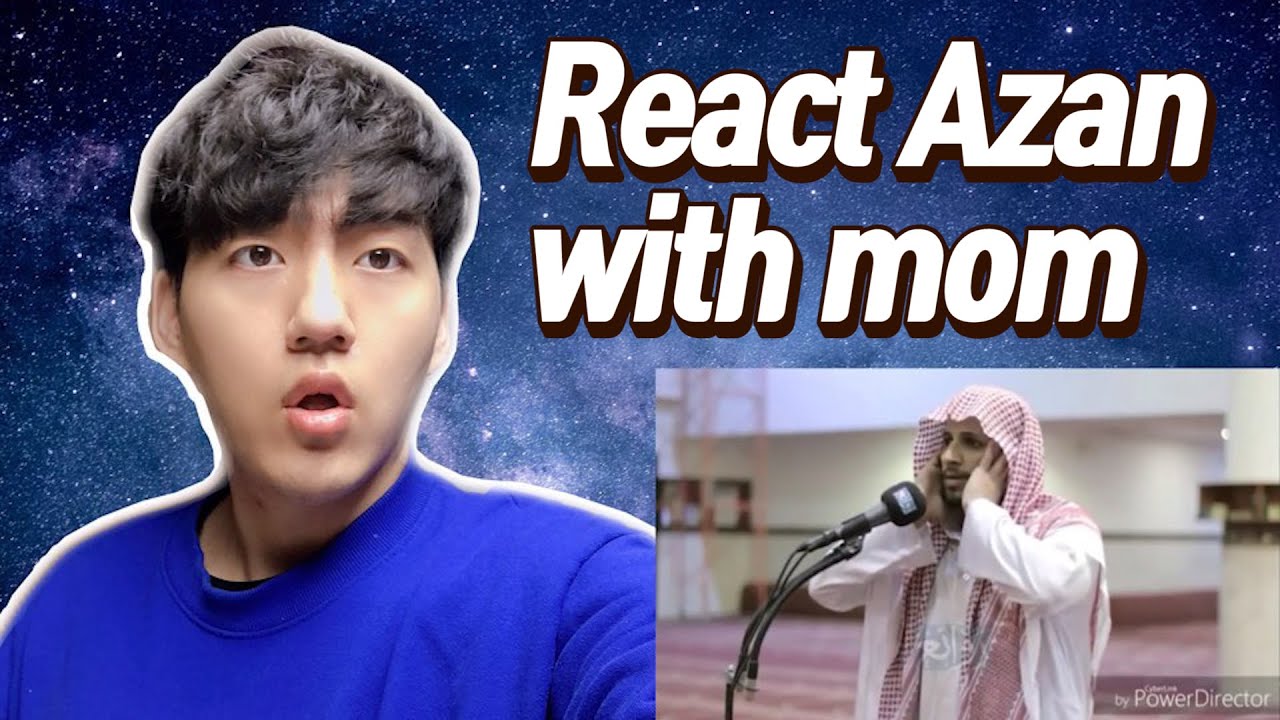 React Most beautiful Azan with mom