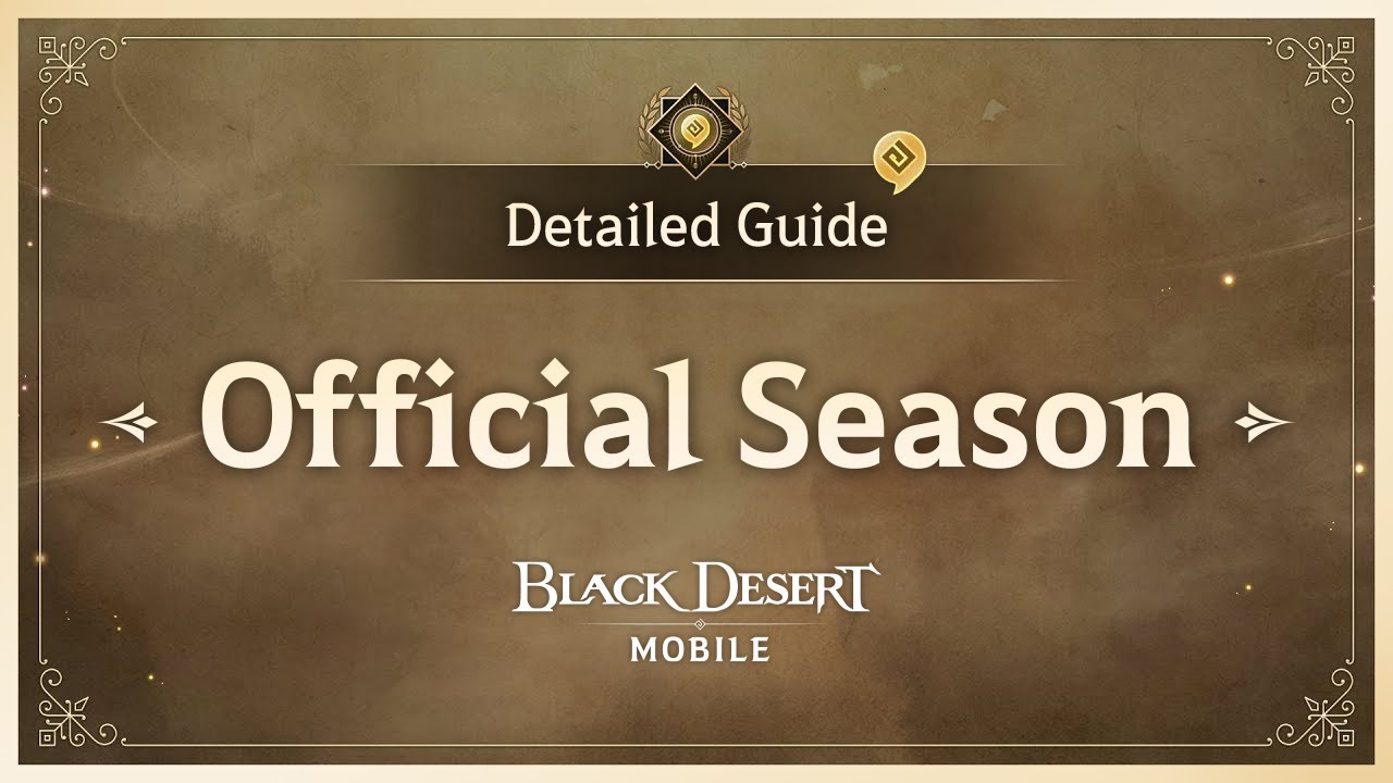 Season Character Detailed Guide｜ Black Desert Mobile｜