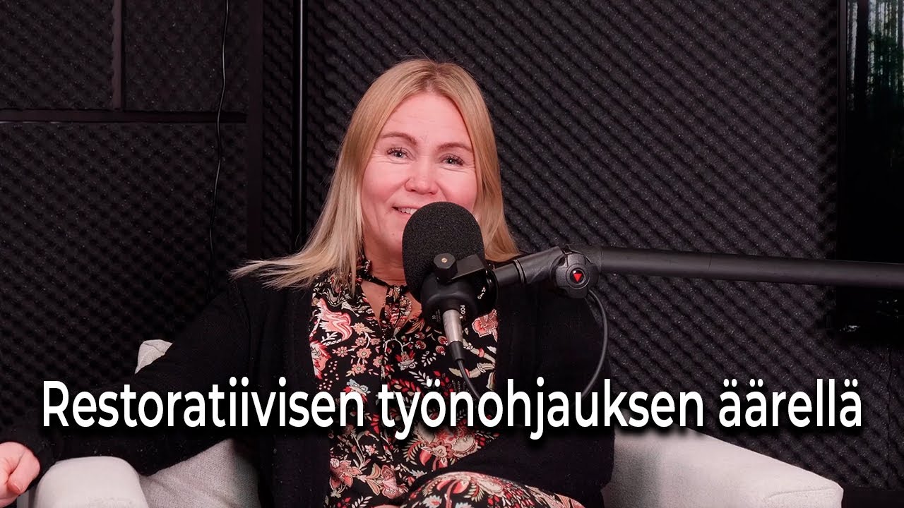 #1 - Mitä on restoratiivinen työnohjaus?