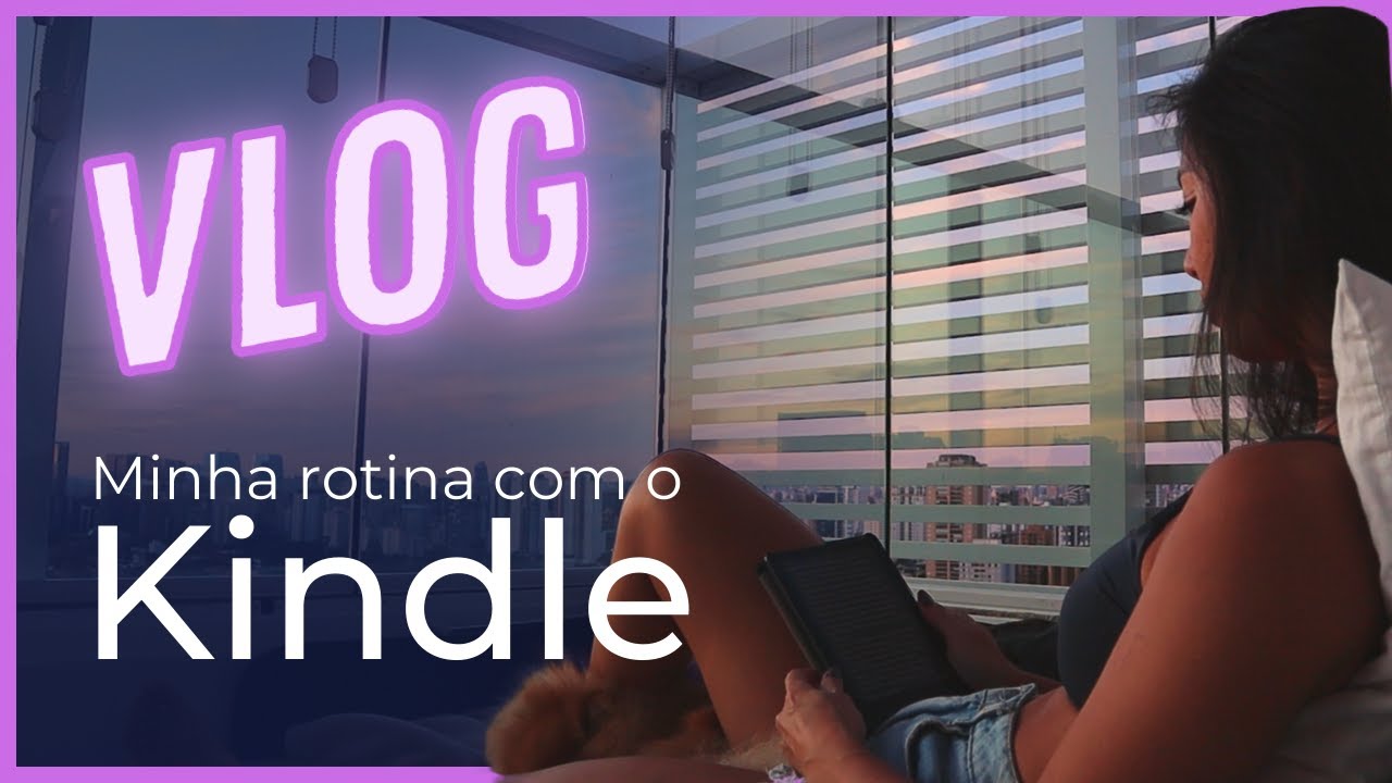 VLOG: Rotina e hábito de leitura - Como o Kindle mudou a minha vida | Flavia Ju