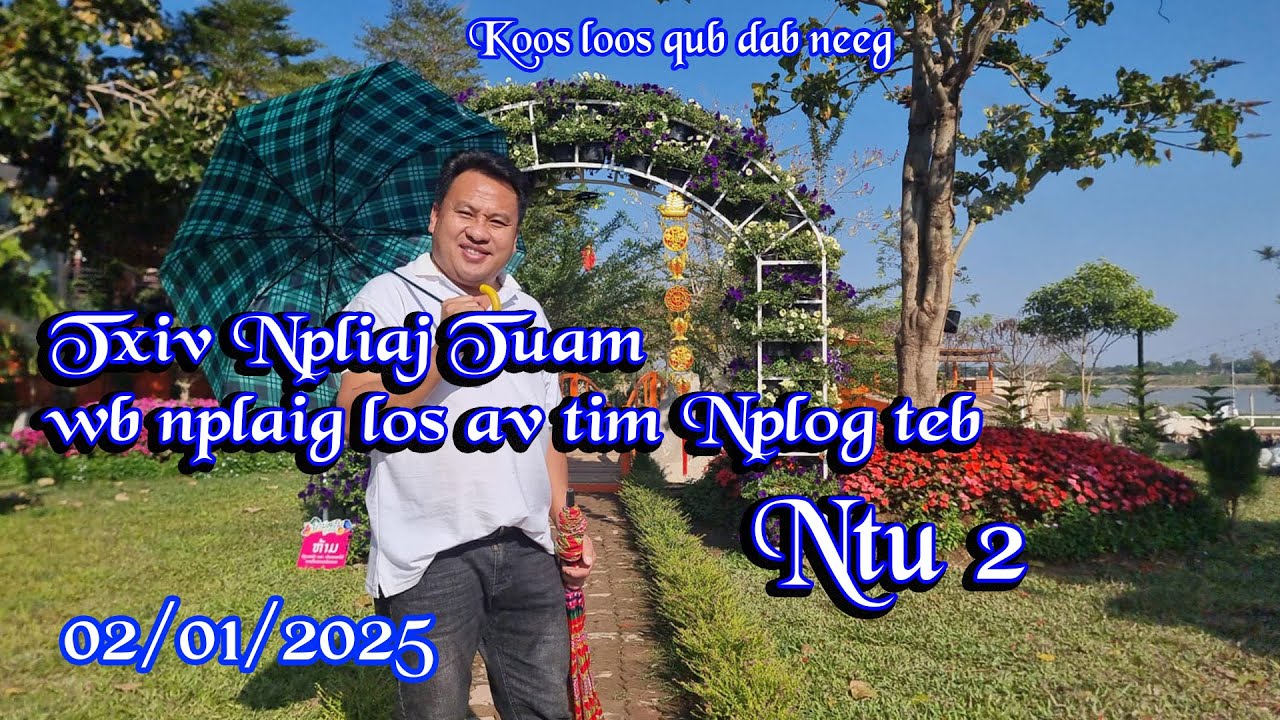Txiv Npliaj Tuam wb nplaig lo av tim Nplog teb 02/01/2025