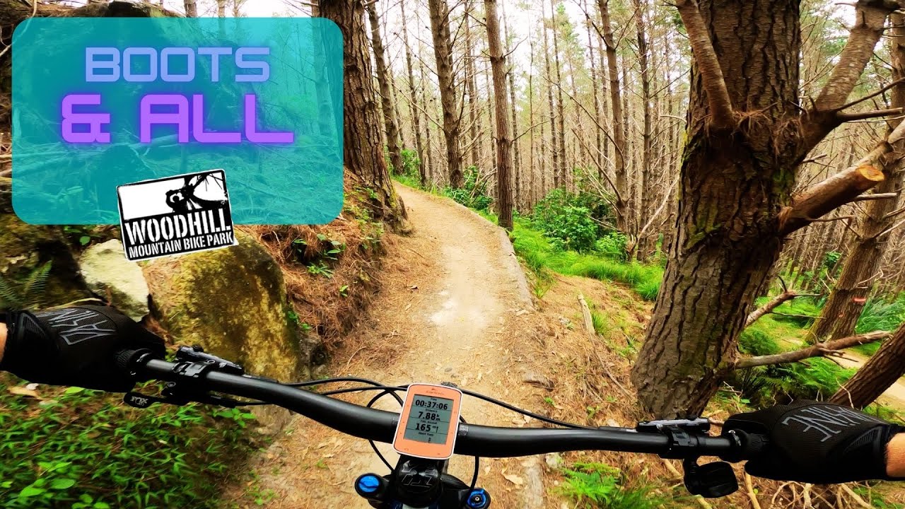 Boots & All - Woodhill Mountain Bike Park