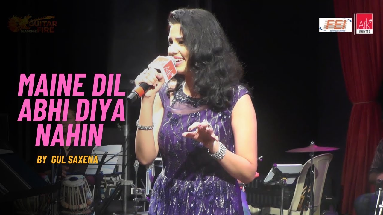 Maine Dil Abhi Diya Nahin | Gul Saxena | FEI Duniya | #feiduniya #hindioldsong