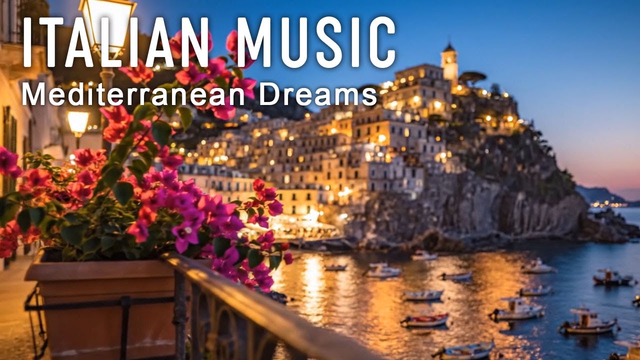 🎶 Italian Vibes & Mediterranean Music🎶 2+ Hours Scenic Amalfi Coast & Lake Como Relaxation
