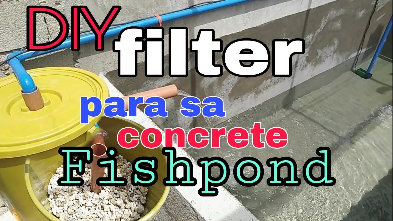 DIY Filter para sa concrete fishpond / @MeljenVlog