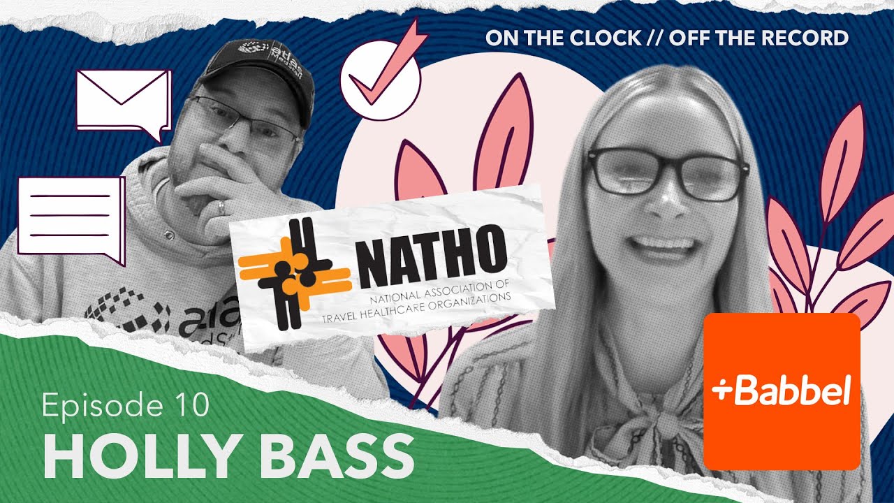 Holly Bass | On the Clock // Off the Record | Atlas MedStaff