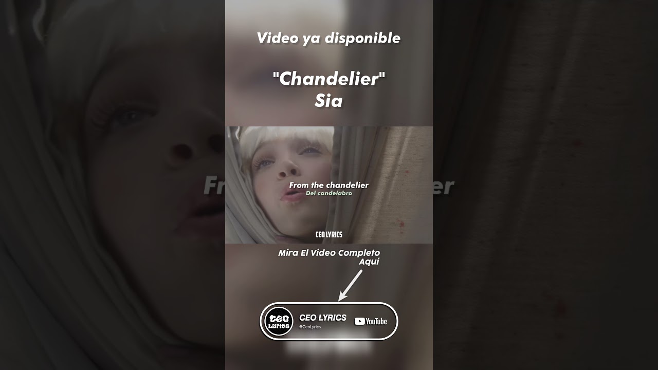 Sia - Chandelier (Lyrics, Letra) / CEO LYRICS #Chandelier #Sia  #1000FormsOfFear