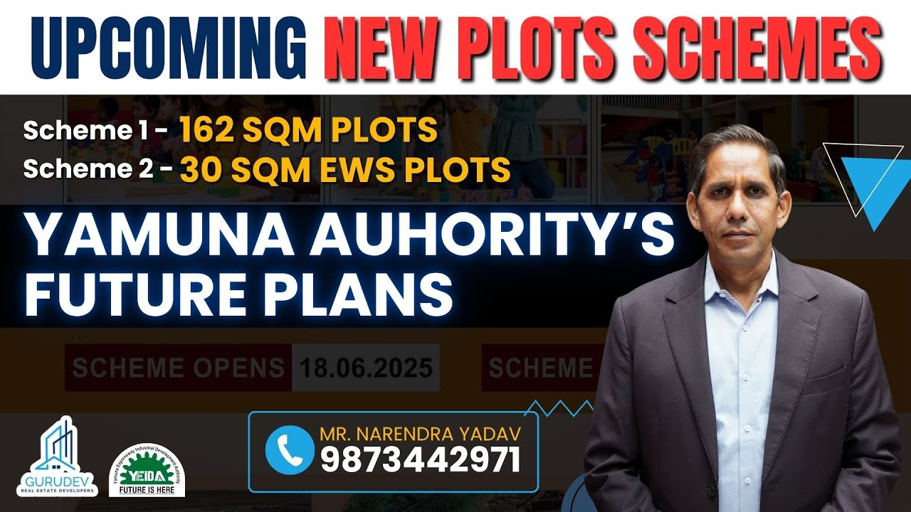 Upcoming 30 SQM EWS & 162 Sqm YEIDA Plots Schemes 2025 & Yamuna Authority's Future Development Plans