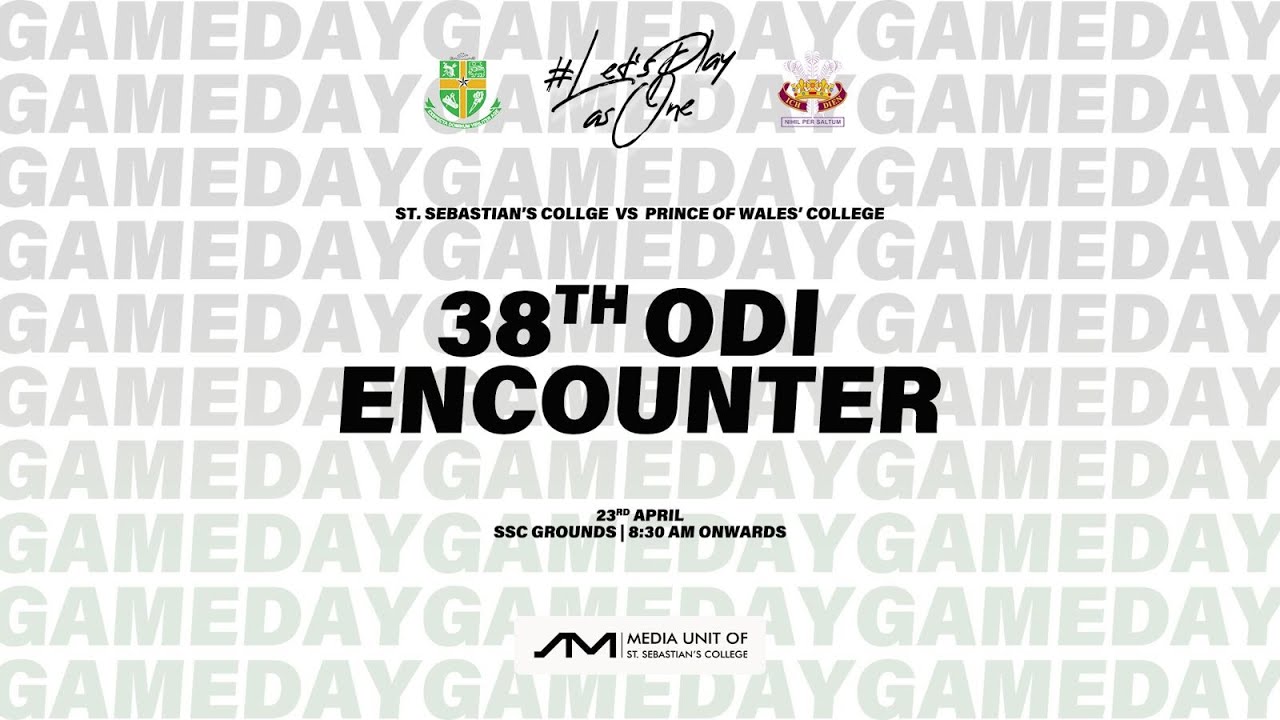 LIVE : St. Sebastian’s College vs Prince of Wales' College | 38th One Day Encounter