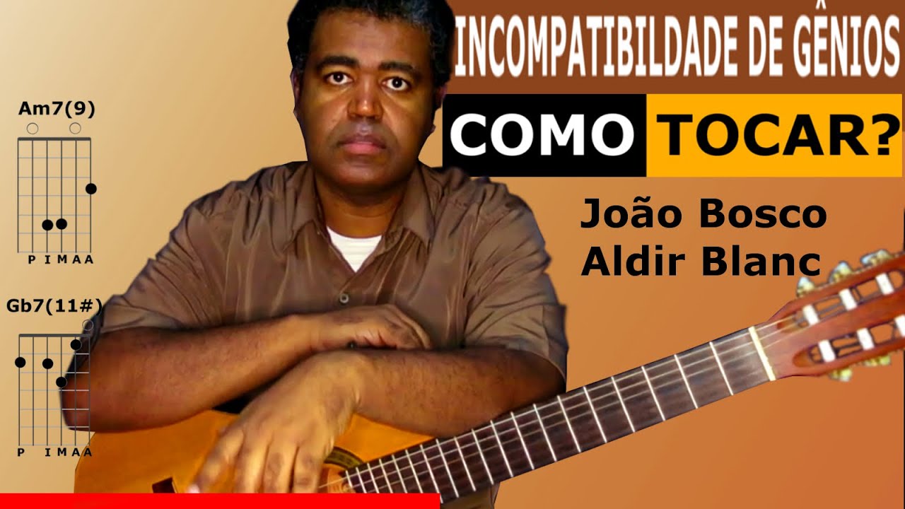 Incompatibilidade de Genios - @JoaoBoscoVEVO Como tocar? Partido Alto no Violão