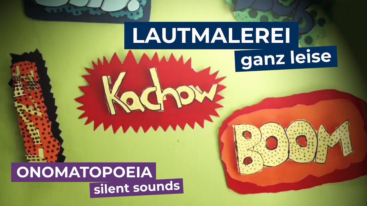 Lautmalerei - ganz leise | Onomatopoeia - Silent Sounds