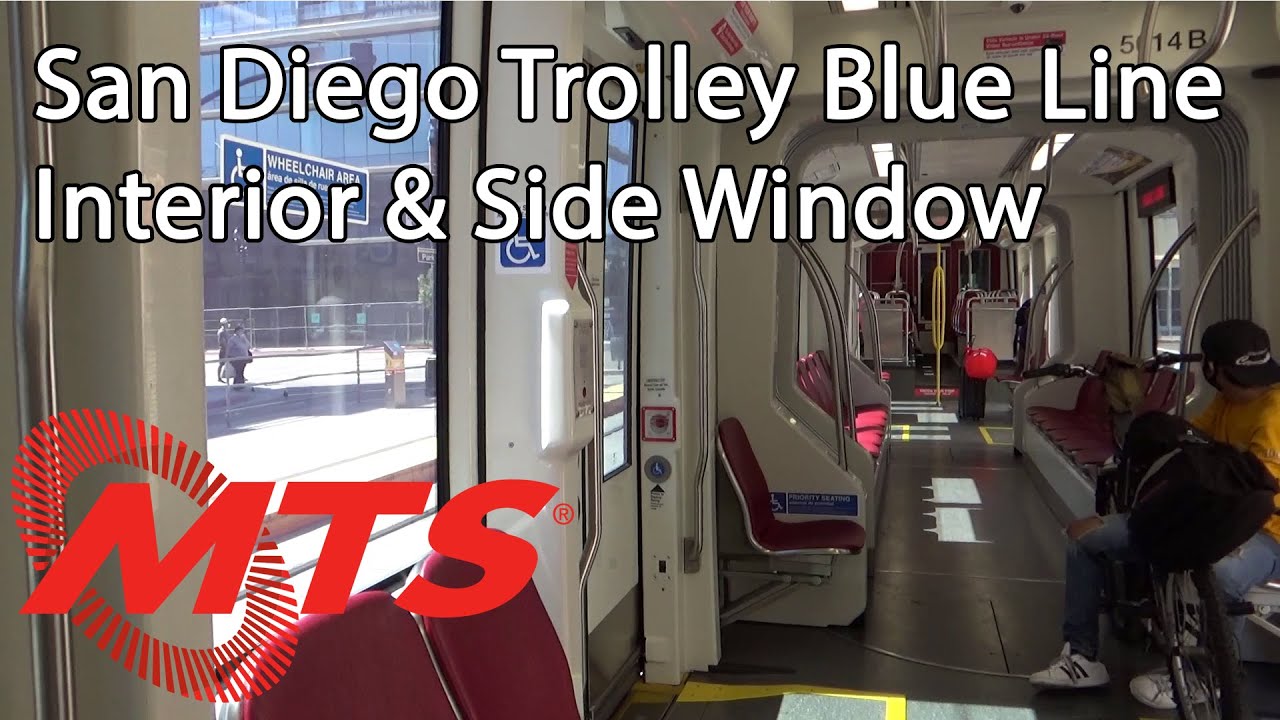San Diego Trolley Blue Line Full Ride Side Window  - San Ysidro to City College
