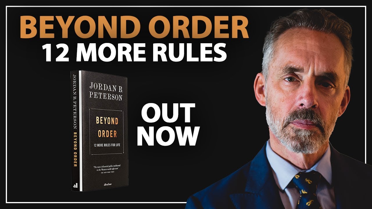 Out Now! Beyond Order: 12 More Rules for Life | Jordan Peterson
