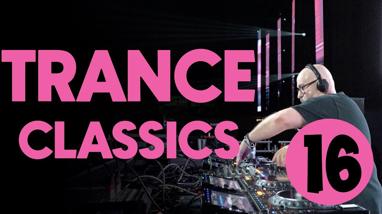 Trance Classics Mix 16 - LIVE DJ MIX