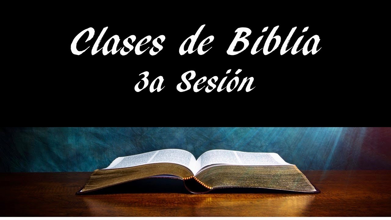 Clases de Biblia - 3a Sesión - Dios habla a través de los hombres