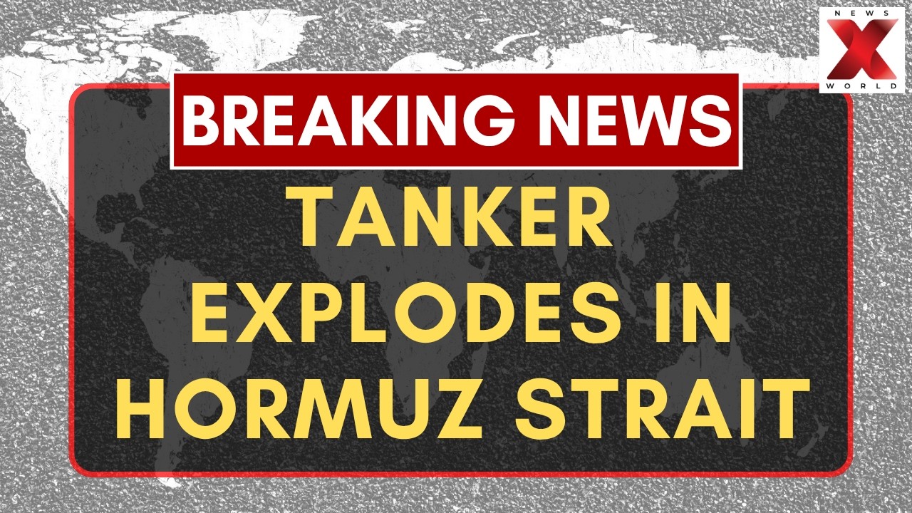 Oil Tanker Explosion in Strait of Hormuz Sparks Fresh Gulf Security Fears | NewsX World