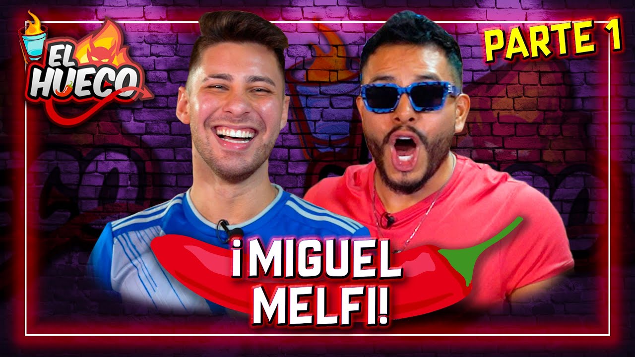 MIGUEL MELFI EN MI HUECO🍻- PARTE 1😈