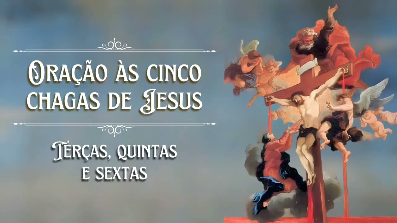 Oração às Cinco Chagas de Jesus (Quinta) 