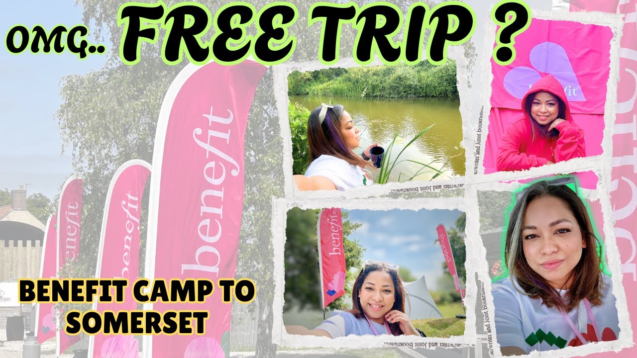 FREE Trip to Somerset | Benefit Cosmetics Invited me to free trip | 2 days Summer Camp in UK | Pinky
