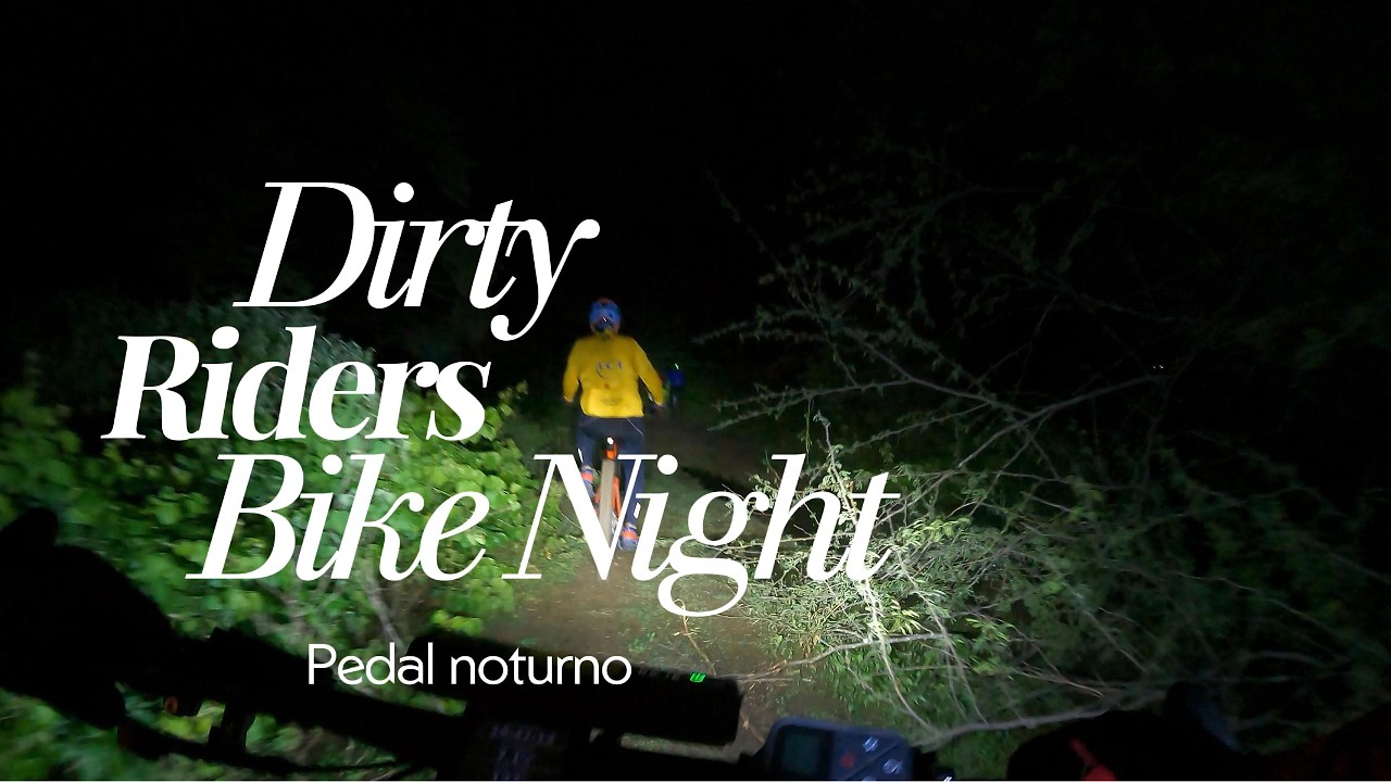 Pedal noturno da quinta - Dirty Riders