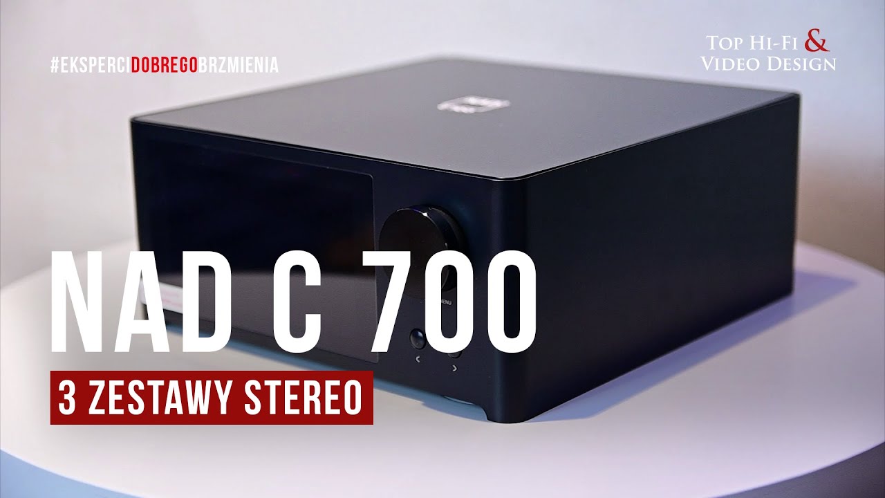 3 zestawy stereo ze wzmacniaczem NAD C 700 | rekomendacje Top Hi-Fi