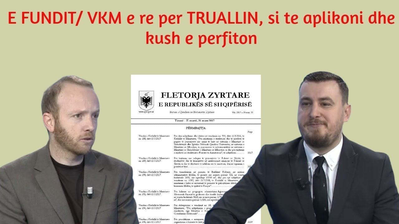 E FUNDIT/ VKM e re për TRUALLIN, si te aplikoni dhe kush e përfiton