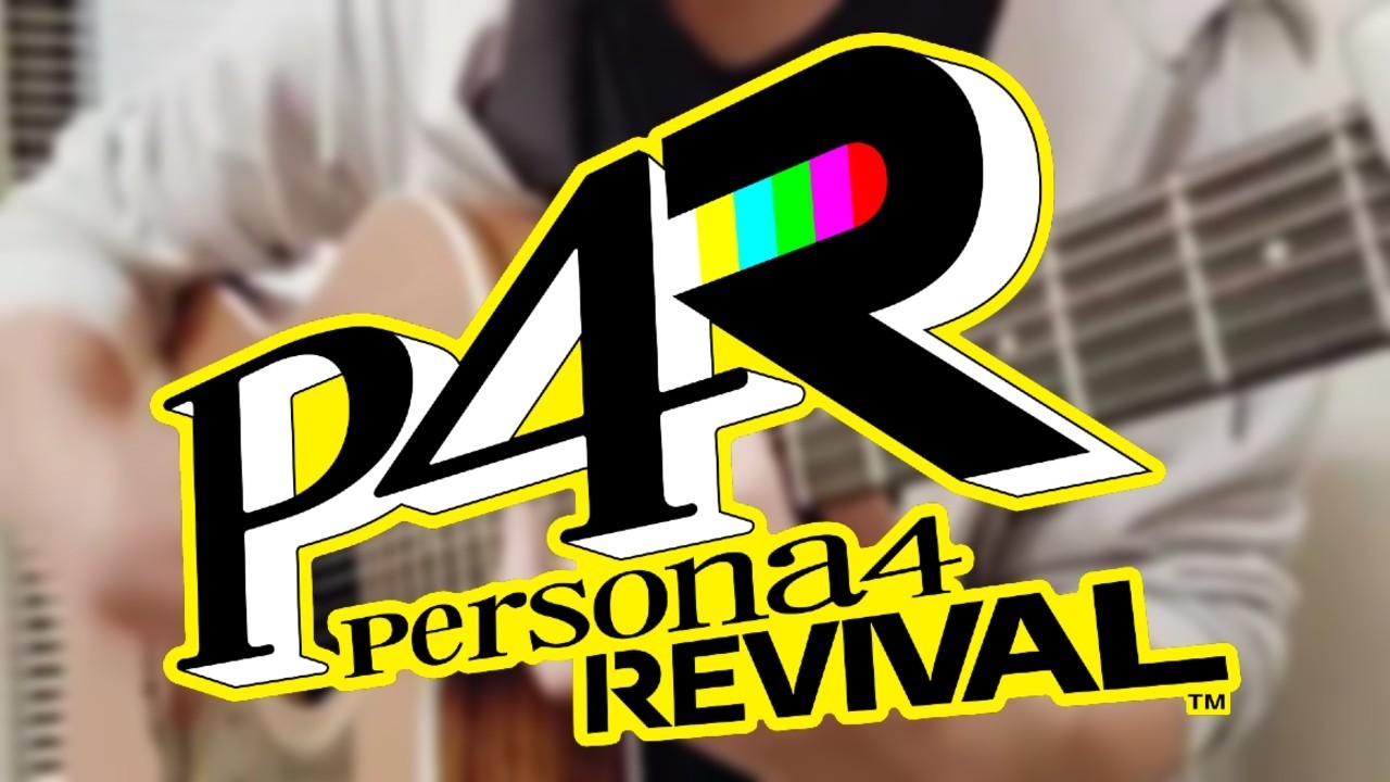 Persona 4 Revival Trailer OST (UNCLEAN) | Fingerstyle Guitar Cover