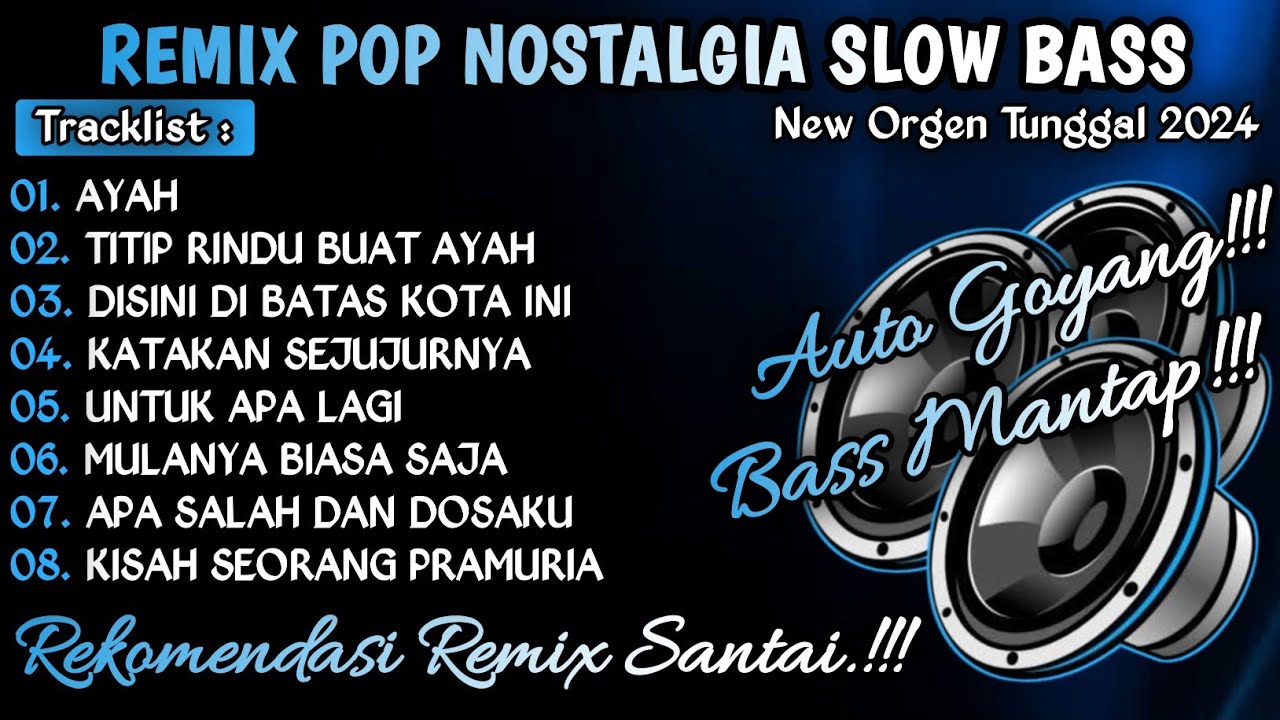 REMIX POP NOSTALGIA TERBARU || ORGEN TUNGGAL SLOW BASS 2024