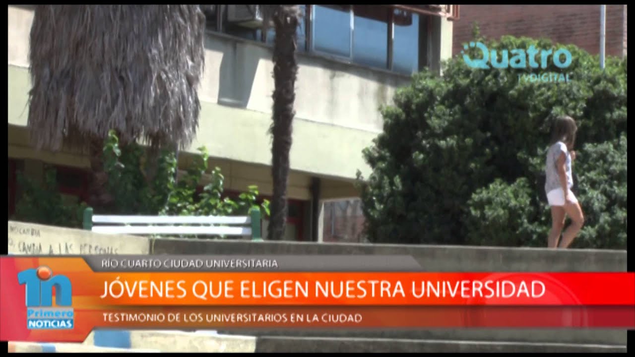 RÍO CUARTO CIUDAD UNIVERSITARIA: ESTUDIANTES DE OTROS LUGARES DEL PAÍS QUE ELIGEN LA UNRC
