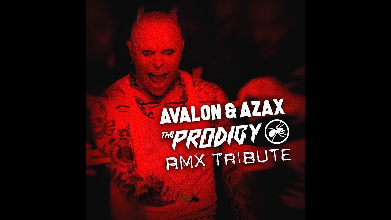 Prodigy - FireStarter (Avalon & Azax Rmx)