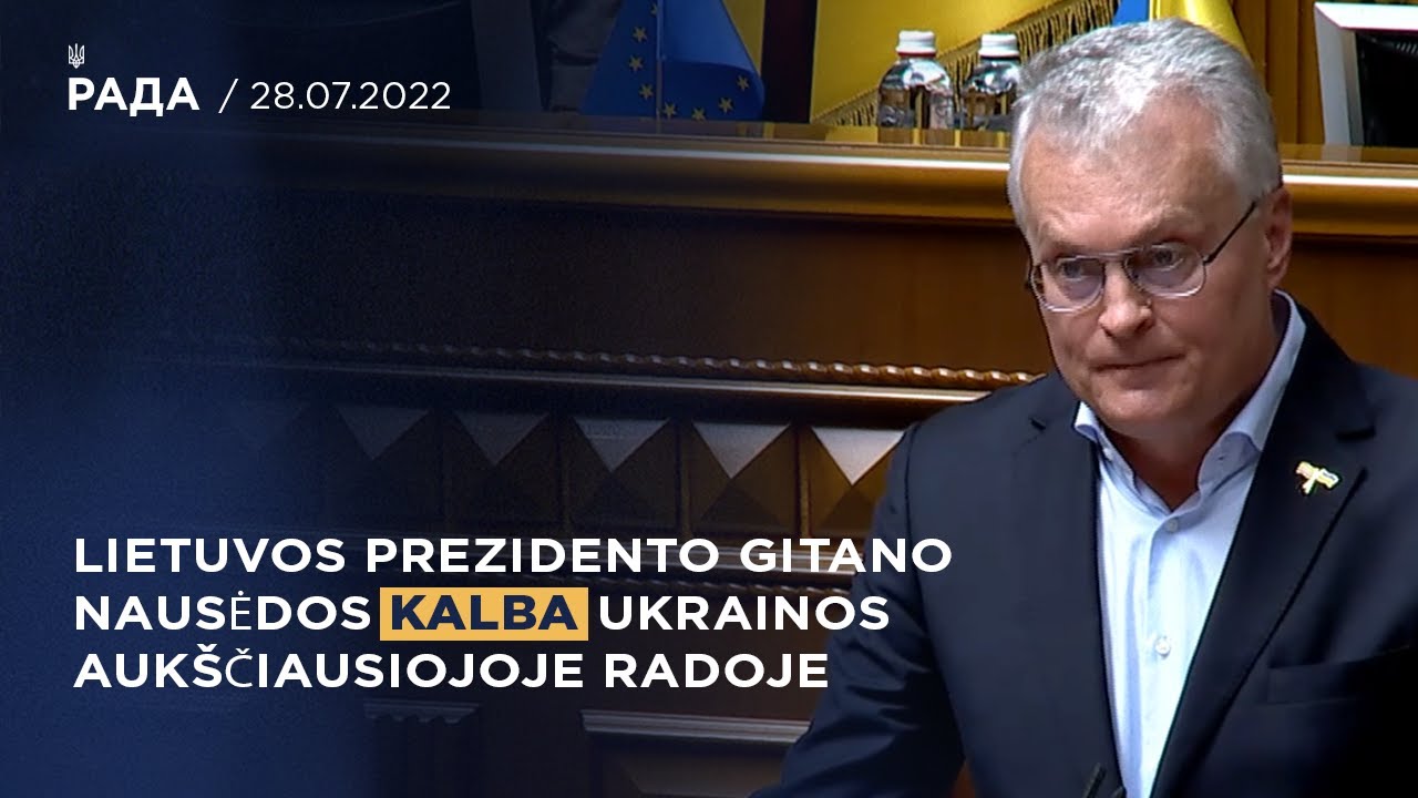 Lietuvos prezidento Gitano Nausėdos kalba Ukrainos Aukščiausiojoje Radoje