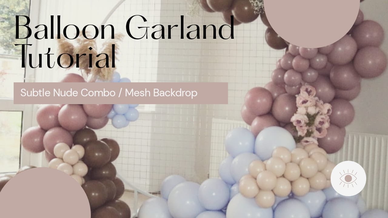 Balloon Garland Tutorial | Circle Mesh Backdrop | DIY How To Tutorial