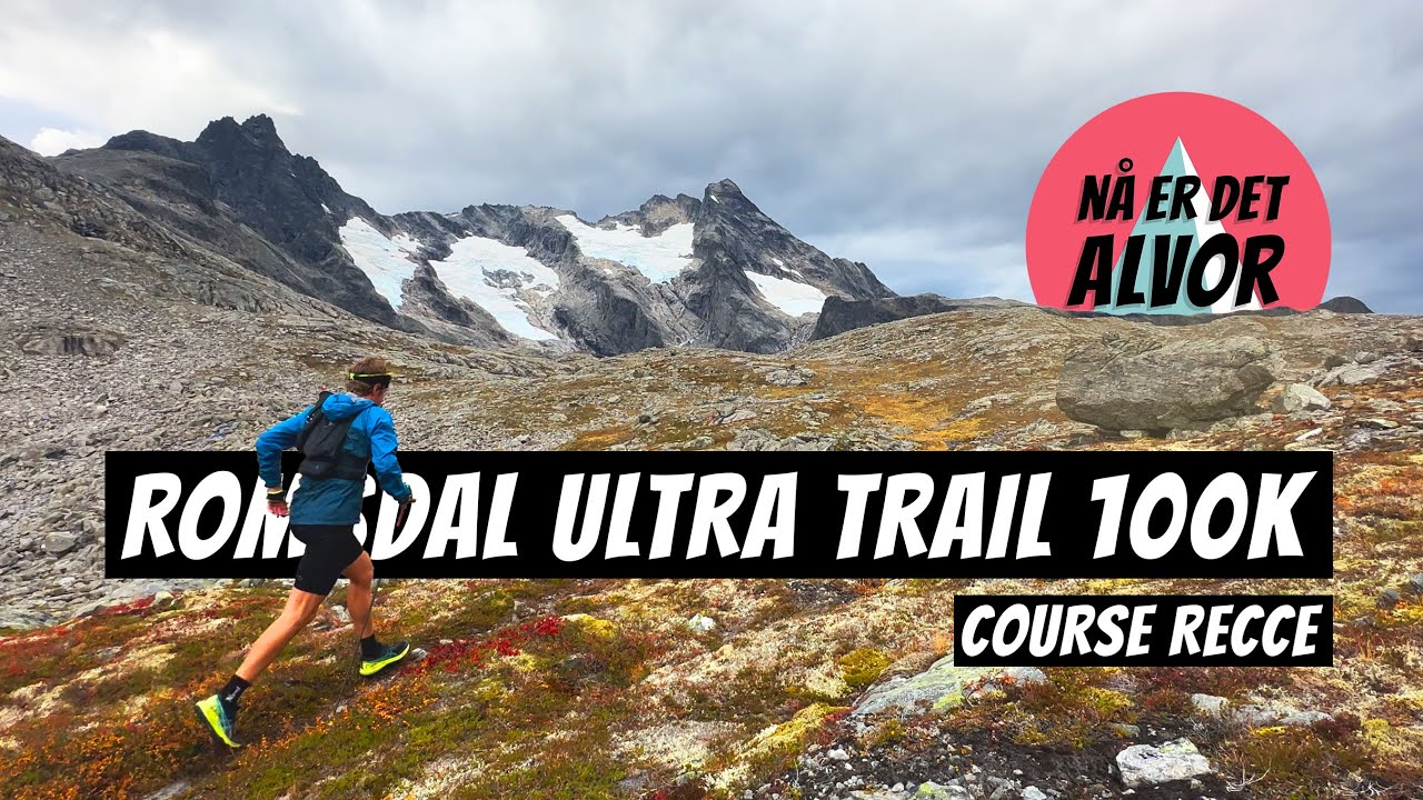 Romsdal Ultra Trail 100 K Løypesjekk