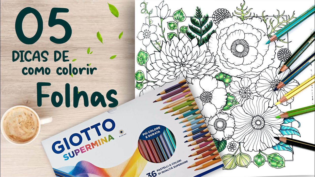 05 DICAS DE COMO COLORIR FOLHAS