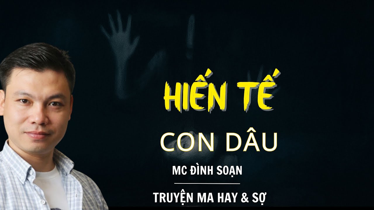 RADIO CHUYỆN MA : HIẾN TẾ CON DÂU  | CHUYỆN MA MC ĐÌNH SOẠN KỂ.