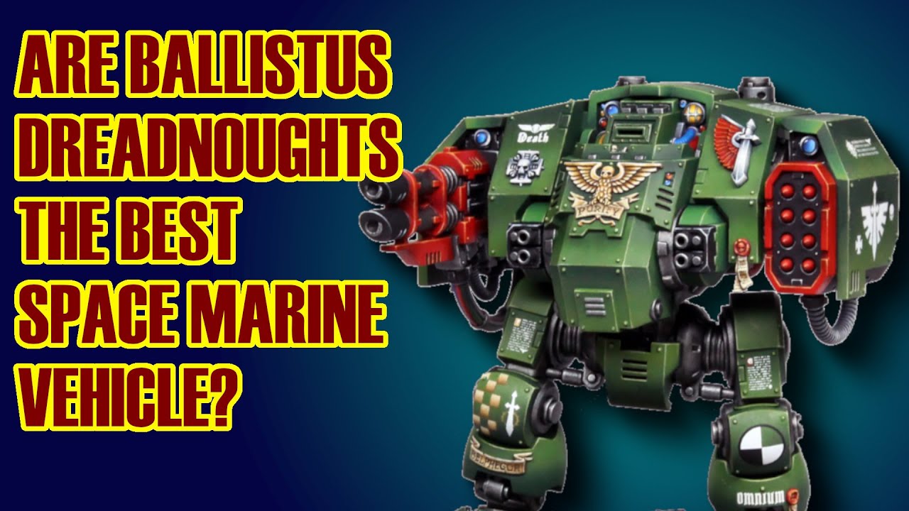 The Ballistus Dreadnought is phenomenal | Space Marines #warhammer40k
