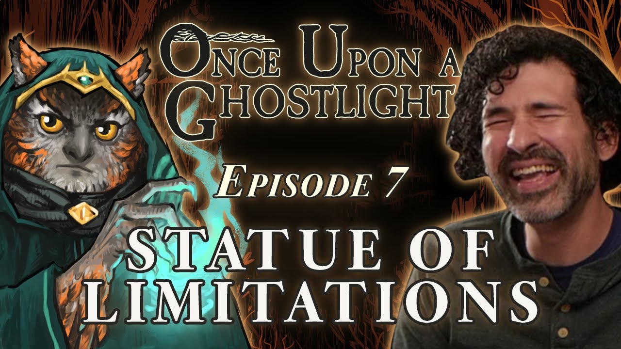 Once Upon a Ghostlight Ep. 7 | Statue of Limitations | Crooked Moon Campaign