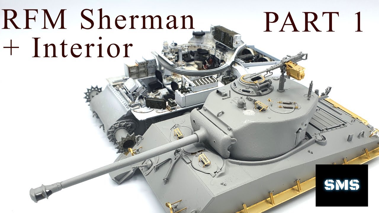 RFM 1/35 Sherman M4A3 76W с полным интерьером. Видео полной сборки, часть 1. Набор № 5042.