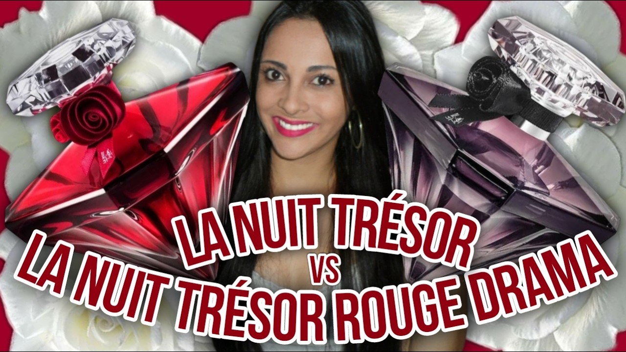 LA NUIT TRÉSOR ROUGE DRAMA 2026, Resenha e Comparação com LA NUIT TRÉSOR, LANCÔME - Qual escolher?