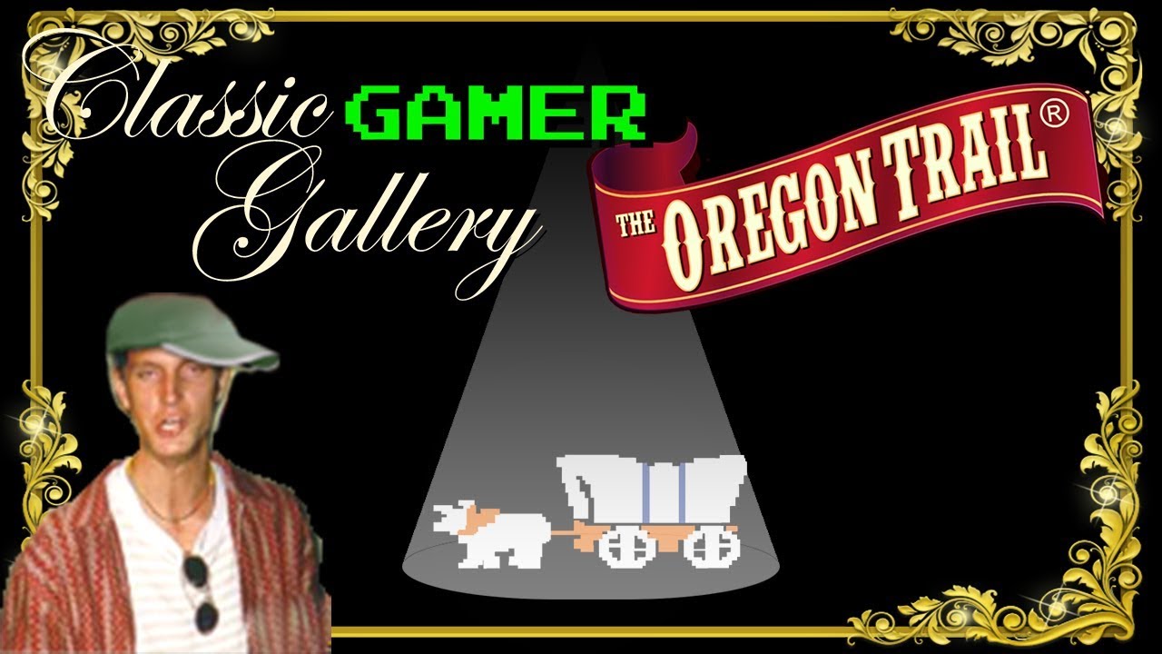 Classic Gamer Gallery - Oregon Trail