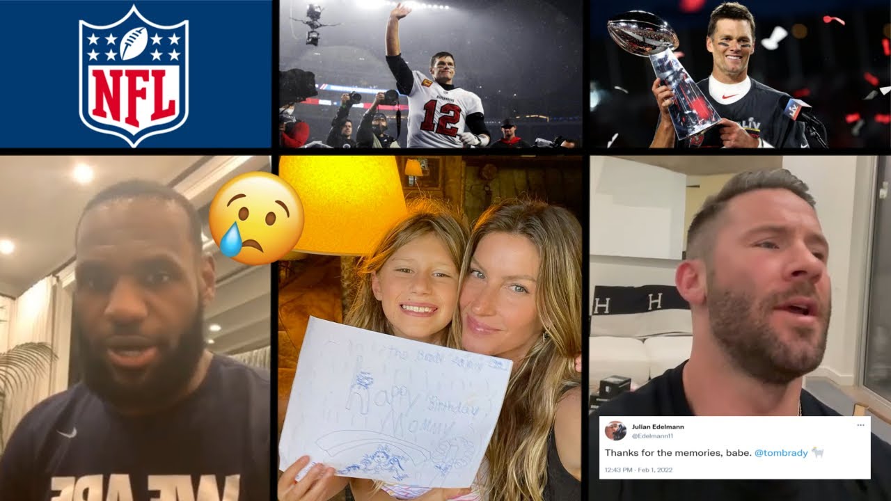 NFL Players And Celebrities React To Tom Brady’s Retirement