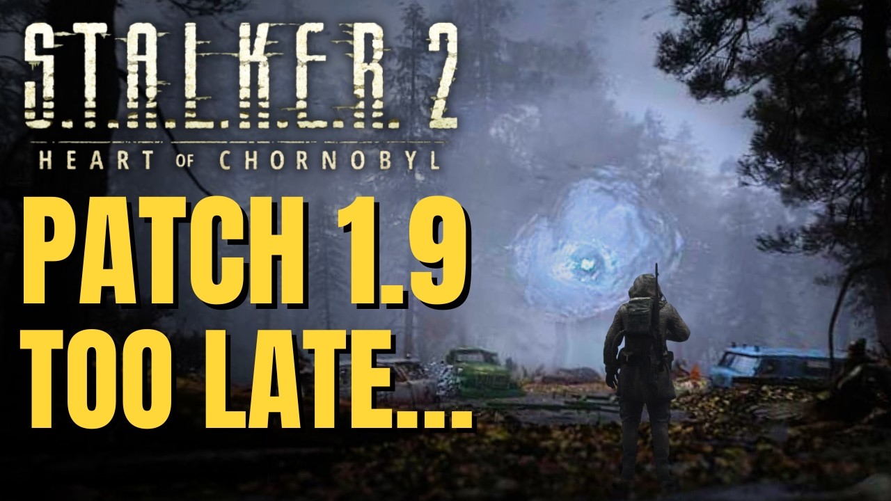 Will Stalker 2 Patch 1.9 Be Too Late to Save It? (Alife + DLC )